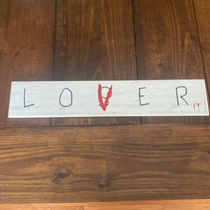IT Movie Loser/Lover Spirit Halloween Sign